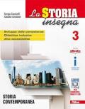 La storia insegna. Con e-book. Con Contenuto digitale per accesso on line. Vol. 3: Storia contemporanea.