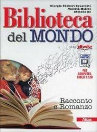 Biblioteca del mondo. Romanzo-Leggere. Con e-book. Con espansione online