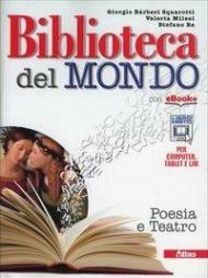 Biblioteca del mondo. Poesia e teatro. Con e-book. Con espansione online