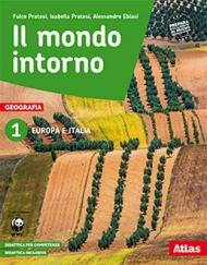 Il mondo intorno. Europa e Italia. Per la Scuola media. Con ebook. Con espansione online