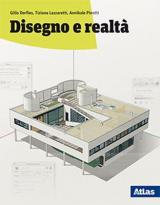 Disegno e realtà. Laboratorio. Per le Scuole superiori. Con ebook. Con espansione online