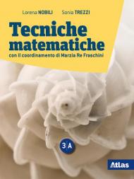 Tecniche matematiche. Con laboratorio per il recupero e ripasso. Per le scuole superori. Con ebook. Con espansione online. Vol. 3A-3B