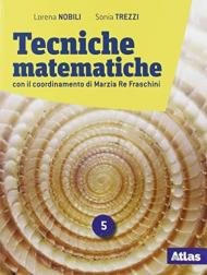 TECNICHE MATEMATICHE VOLUME 5