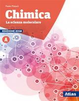 Chimica. La scienza molecolare. Per le Scuole superiori. Con ebook. Con espansione online. Vol. A