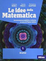 IDEE DELLA MATEMATICA (LE) 5 ANALISI