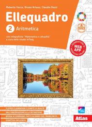 Ellequadro. Con e-book. Con espansione online. Vol. 2: Aritmetica e geometria.