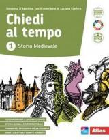 Chiedi al tempo. Con Educazione civica e Antichi fra noi. Con e-book. Con espansione online. Vol. 1