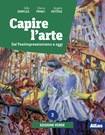 Capire l'arte. Ediz. verde. Con Dal neoclassicismo all'impressionismo. Con e-book. Con espansione online. Vol. 3