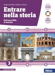 Entrare nella storia. Per il triennio delle Scuole superiori. Con e-book. Con espansione online