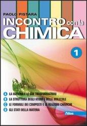 Incontro con la chimica - volume 1. Con espansione online. Per le Scuole superiori. 1.Edizione digitale