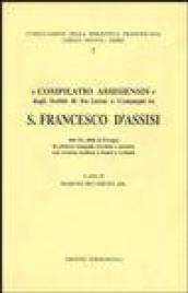 Compilatio Assisiensis. Dagli scritti di fr. Leone e compagni su san Francesco