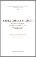 Santa Chiara di Assisi. I primi documenti ufficiali. Testo latino a fronte