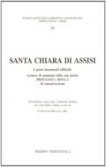 Santa Chiara di Assisi. I primi documenti ufficiali. Testo latino a fronte