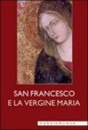 San Francesco e la Vergine Maria