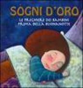 Sogni d'oro. Le preghiere dei bambini prima della buonanotte. Ediz. illustrata