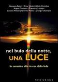 Nel buio della notte, una luce