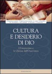 Cultura e desiderio di Dio. L'Umanesimo e le Clarisse dell'Osservanza