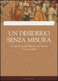 Un desiderio senza misura. La santa Camilla Battista da Varano e i suoi scritti