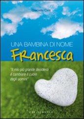 Una bambina di nome Francesca