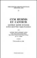 Cum hymnis et canticis. Gaudeat Mater Ecclesia in festo sancte Clare virginis Assisiensis