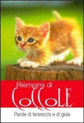 Riempimi di coccole. Parole di tenerezza e di gioia