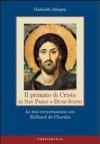 Il primato di Cristo in San Paolo e Duns Scoto. Le mie conversazioni con Teilhard de Chardin