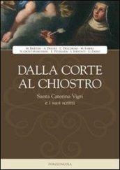 Dalla corte al chiostro. Santa Caterina Vigri e i suoi scritti