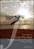 Come Peter Pan? Maturità umana e spirituale nell'insegnamento di Francesco d'Assisi