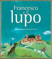 Francesco e il lupo. Ediz. illustrata