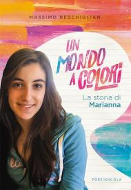 Un mondo a colori. La storia di Marianna