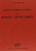 Guida storico-alpina di Bassano, Sette Comuni (rist. anast. Bassano, 1885)