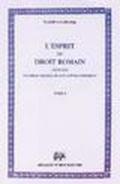 L'esprit du droit romain dans les diverses phases de son développement