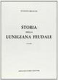 Storia della Lunigiana feudale (rist. anast. Pistoia, 1897-98)