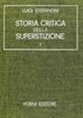 Storia critica della superstizione (rist. anast. Milano, 1869/2)