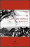 Le Quattro Castella (Rist. anast. Reggio Emilia, 1937)