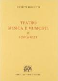 Teatro, musica e musicisti in Senigallia (rist. anast. 1893)