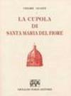 La cupola di Santa Maria del Fiore (rist. anast. Firenze, 1857)