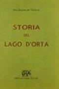 Storia del lago d'Orta (rist. anast. Gozzano, 1911)