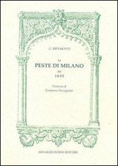 La peste di Milano del 1630. Libri cinque cavati dagli annali della città e scritti per ordine dei LX Decurioni