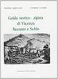 Guida storico-alpina di Vicenza, Recoaro e Schio