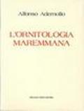 Ornitologia maremmana (rist. anast. Grosseto, 1877)