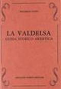 La Valdelsa. Guida storico-artistica (rist. anast. Firenze, 1911)