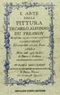 L'arte della pittura accresciuta con più recenti e necessarie osservazioni (rist. anast. Roma, 1775)