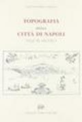Topografia della città di Napoli nell'XI secolo (rist. anast. Napoli, 1895)