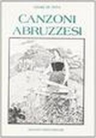 Canzoni abruzzesi (rist. anast. Lanciano, 1919)