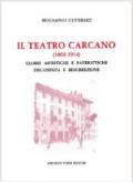 Il teatro Carcano (1803-1914) (rist. anast. Milano, 1916)