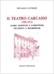 Il teatro Carcano (1803-1914) (rist. anast. Milano, 1916)