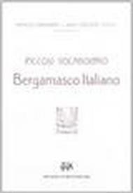 Piccolo vocabolario bergamasco-italiano