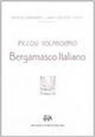 Piccolo vocabolario bergamasco-italiano