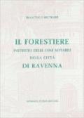 Il forestiere istruito delle cose notabili di Ravenna e suburbane (rist. anast. 1783)